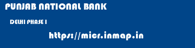 PUNJAB NATIONAL BANK  DELHI PHASE I    micr code